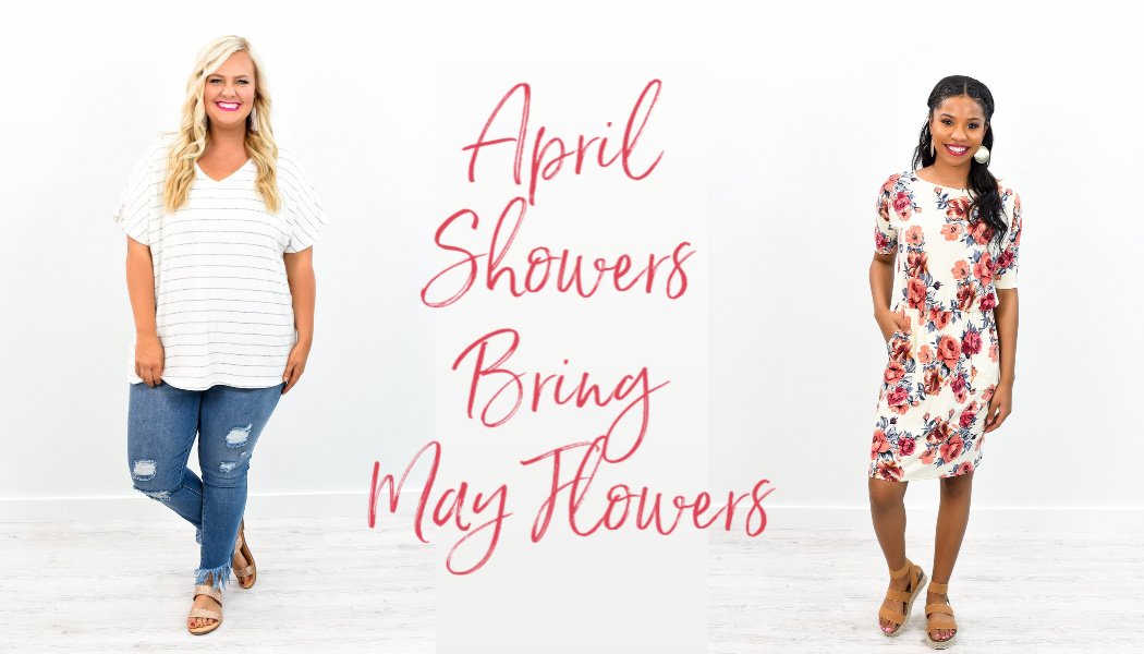 April Showers Bring May Flowers