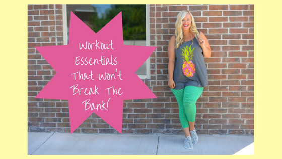 Workout Essentials That Won't Break The Bank!