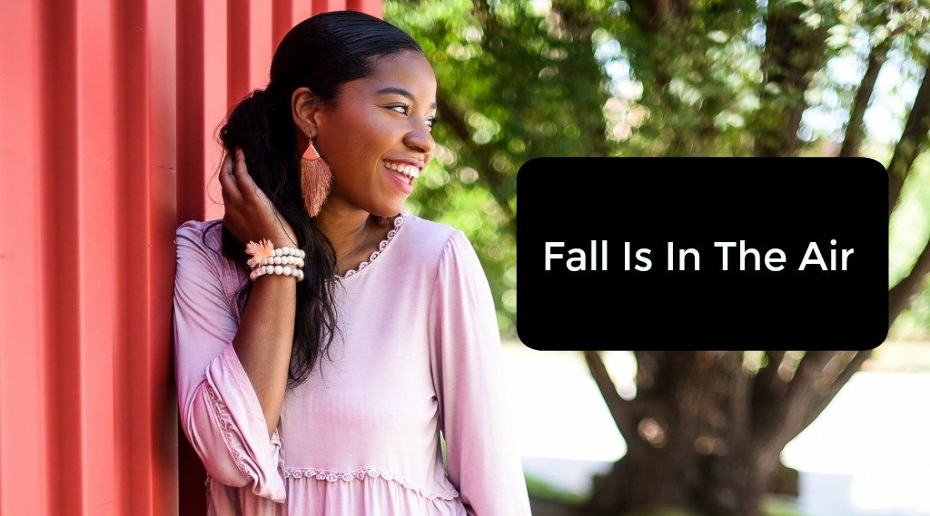 Fall Is In The Air
