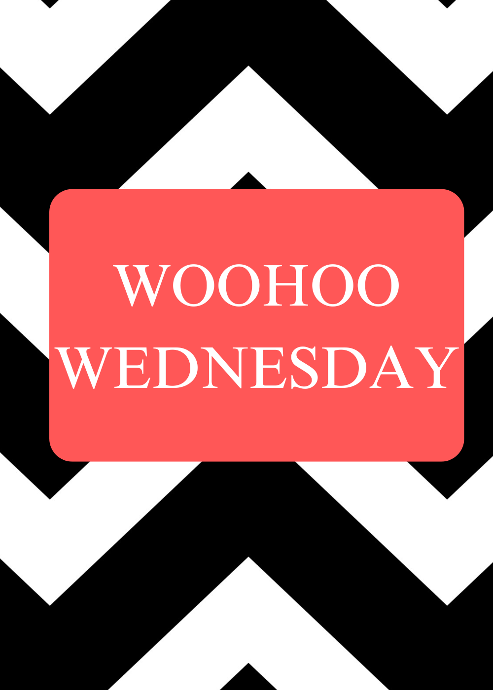Woohoo Wednesday