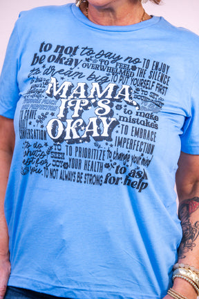 Mama It's Okay Heather Carolina Blue Graphic Tee - A3314HCB
