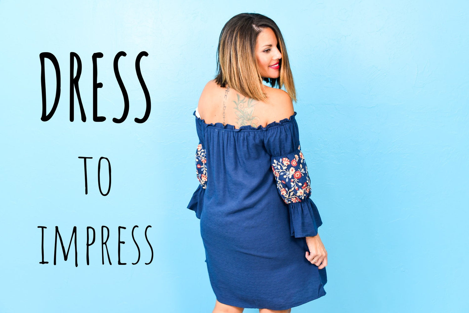 DRESS to Impress