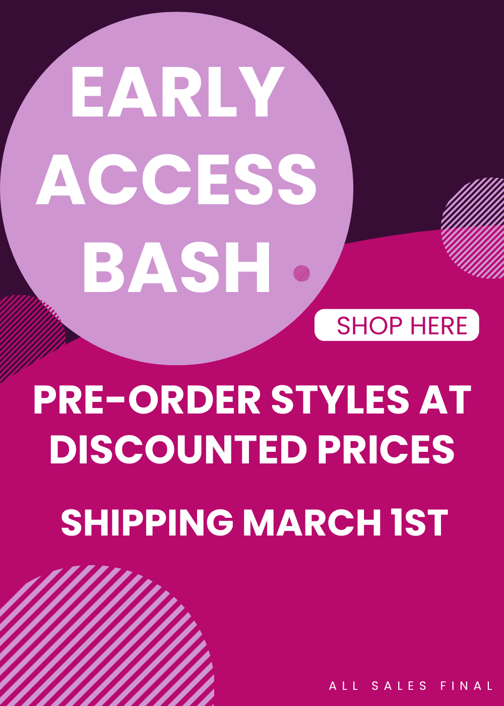 Early Access Bash Sale