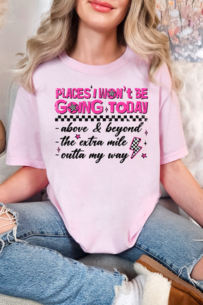 Won't Be Going Graphic Tee