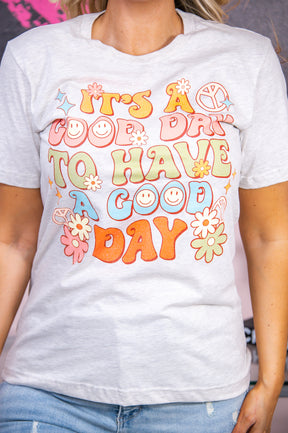 It's A Good Day Heather Prism Natural Graphic Tee - A2724HPN