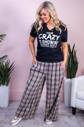 Your Crazy Is Showing Black Graphic Tee - A3524BK