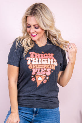 Thick Thighs & Pumpkin Pies Dark Heather Gray Graphic Tee - A2987DHG