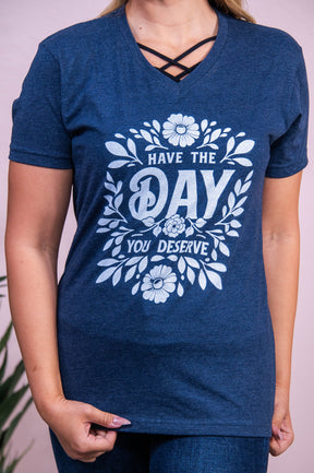Have The Day You Deserve Heather Navy Graphic Tee - A3581HNV