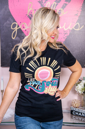 Let Your Soul Shine Black Graphic Tee - A2825BK