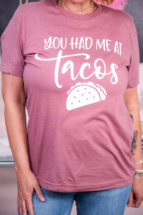 You Had Me At Tacos Heather Mauve Graphic Tee - A2845HMV