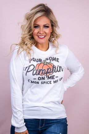 Pour Some Pumpkin White Long Sleeve Graphic Tee - A3022WH