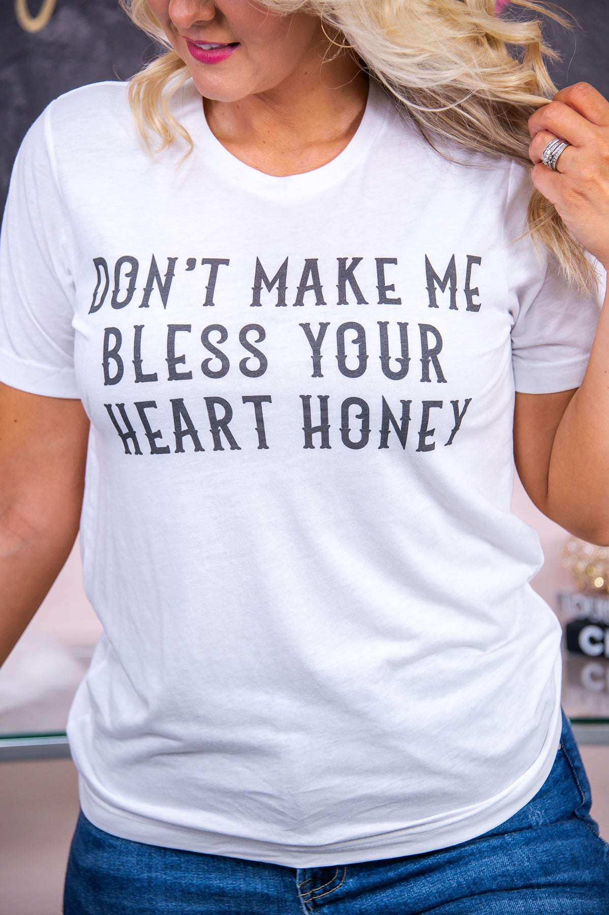 Don't Make Me Bless Your Heart Solid White Graphic Tee - A2877SWH