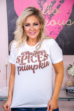 Whatever Spices Your Pumpkin Solid White Graphic Tee - A2904WH
