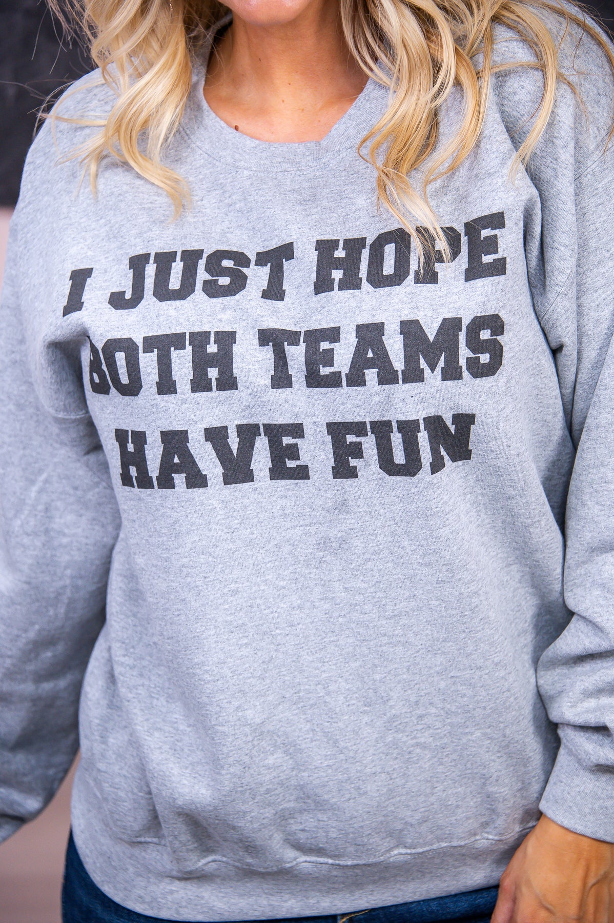 I Just Hope Both Teams Have Fun Sport Gray Graphic Sweatshirt - A2907SGR