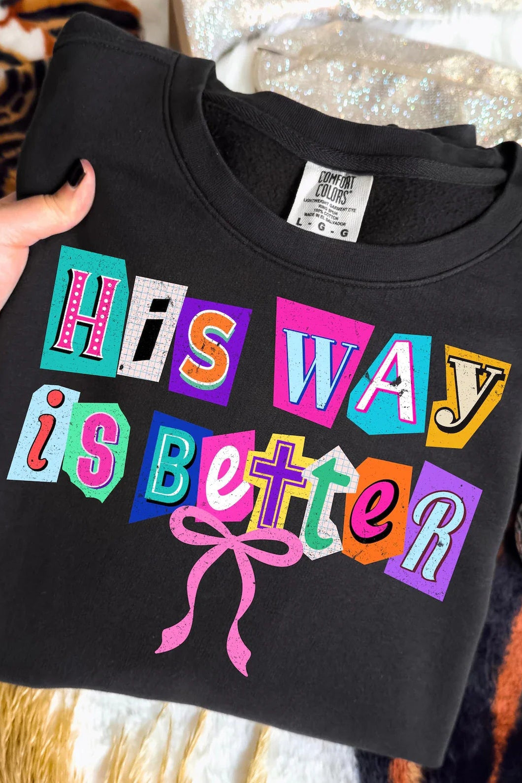 His Way is Better Graphic Tee and Sweatshirt